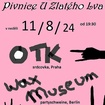 11. 8. 2024 - OTK, Wax Museum (DE) - Tábor - Pivnice U Zlatého lva
